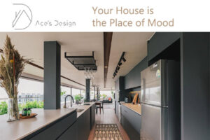 Ace's Design Pte Ltd: Your House is the Place of Mood