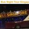 Big Bus Singapore Night Tour